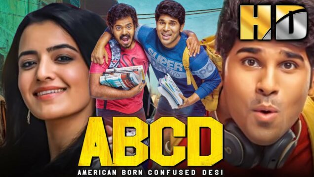 अल्लू सिरिश की जबरदस्त कॉमेडी हिंदी फिल्म – ABCD (HD) | रुखसार ढिल्लों, कल्याणी नटराजन