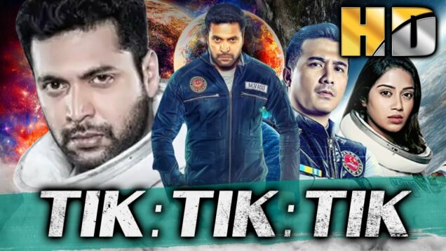 जयम रवी की साउथ एक्शन थ्रिलर हिंदी डब्ड फुल मूवी | Tik Tik Tik (HD) | Nivetha Pethuraj