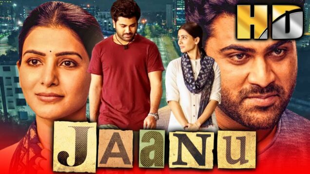 Jaanu (Full HD) – शर्वानंद और सामंथा की साउथ की रोमांटिक हिंदी डब्ड फुल मूवी | Vennela Kishore