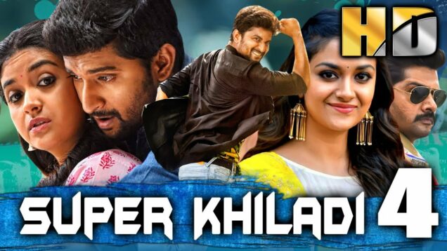 Nani & Keerthy Suresh South Superhit Romantic Hindi Dubbed Film – सुपर खिलाड़ी ४ (HD) | सचिन खेडेकर