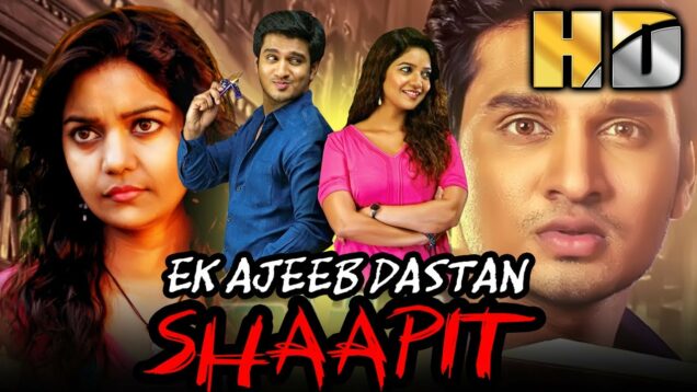 साउथ की सुपरहिट थ्रिलर हिंदी फिल्म – Ek Ajeeb Dastan Shaapit (HD) | निखिल सिद्धार्थ, स्वाति रेड्डी