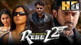 प्रभास की जोरदार एक्शन साउथ हिंदी फिल्म – द रिटर्न ऑफ़ रिबेल २ (HD) | अनुष्का शेट्टी, हंसिका, नमिता