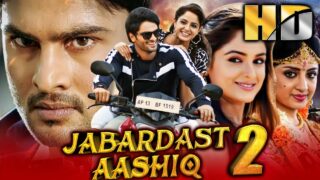 जबरदस्त आशिक २ (HD) – सुधीर बाबु और अस्मिता सूद की साउथ सुपरहिट रोमांटिक हिंदी फिल्म