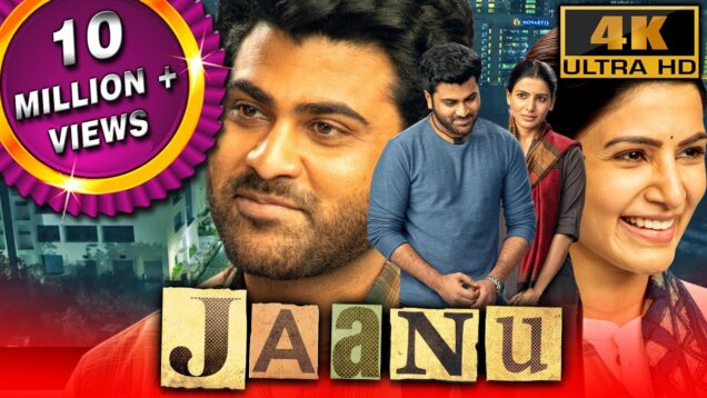 Jaanu (4K ULTRA HD) – साउथ की सुपरहिट रोमांटिक हिंदी मूवी | Sharwanand, Samantha, Vennela Kishore