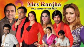 QISMET BAIG'S LAST DRAMA – MRS. RANJHA (FULL DRAMA) – 2016 BRAND NEW PAKISTANI STAGE DRAMA