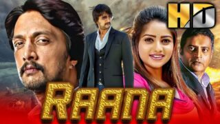 Raana (HD) – सुदीप की जबरदस्त साउथ एक्शन मूवी | Rachita Ram, Haripriya, Madhoo, Prakash Raj