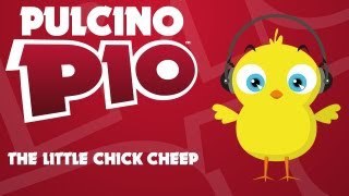 PULCINO PIO – The Little Chick Cheep