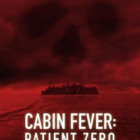 Cabin Fever Patient Zero