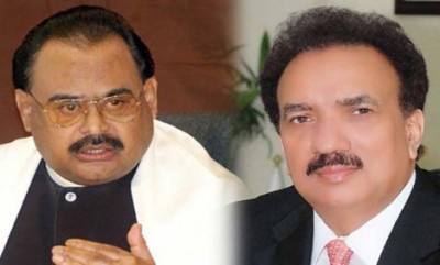 Altaf Hussain ,Rehman Malik