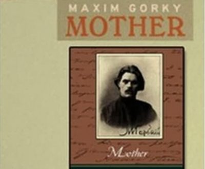 The Mother (novel) by Maxim Gorky