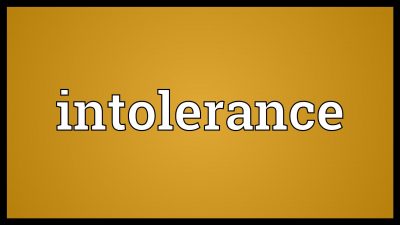 Intolerance